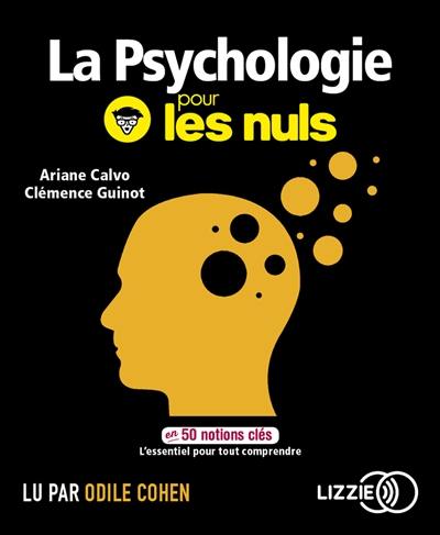 La psychologie pour les nuls en 50 notions clés