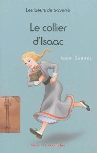 Les lueurs de traverse. Vol. 2. Le collier d'Isaac