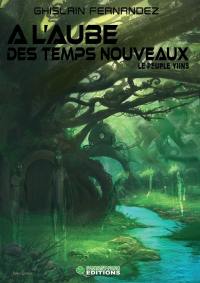 A l'aube des temps nouveaux. Vol. 4. Le peuple yiins