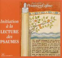 Prions en Eglise, hors série. Initiation à la lecture des psaumes