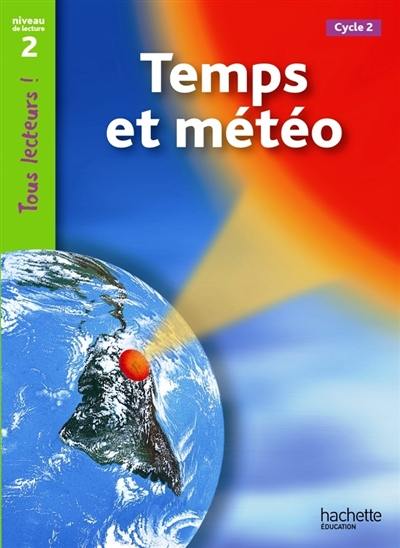 Temps et météo, cycle 2 : niveau de lecture 2