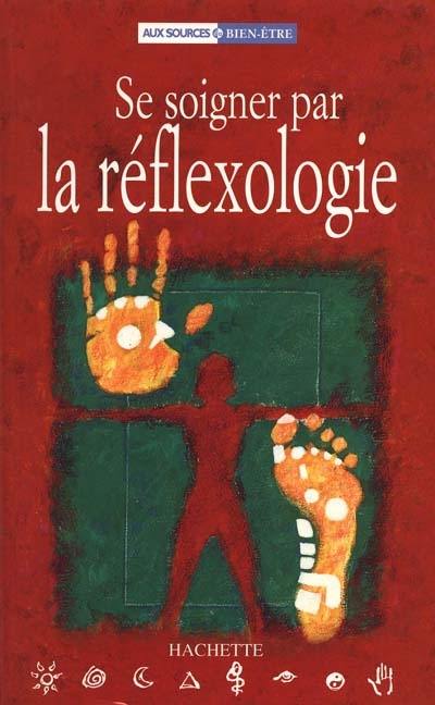 Se soigner par la réflexologie