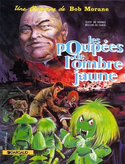 Une aventure de Bob Morane. Vol. 5. Les poupées de l'Ombre jaune