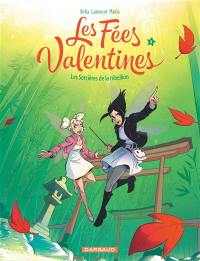 Les fées valentines. Vol. 5. Les sorcières de la rébellion