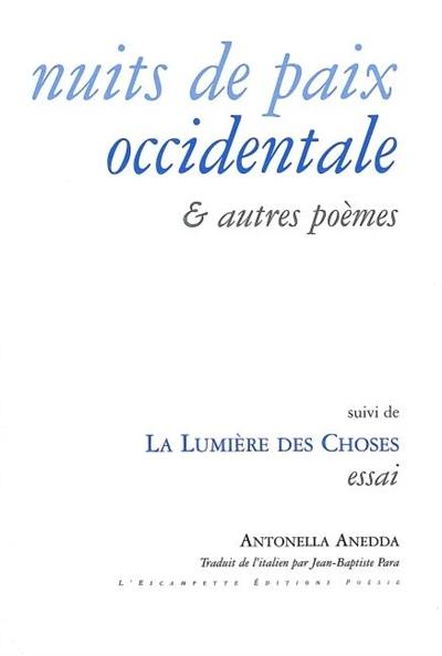 Nuits de paix occidentale : & autres poèmes. Basse lumière