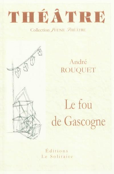 Le fou de Gascogne