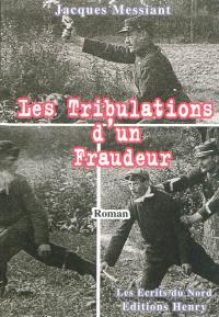 Les tribulations d'un fraudeur