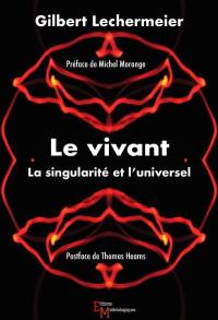 Le vivant : la singularité et l'universel