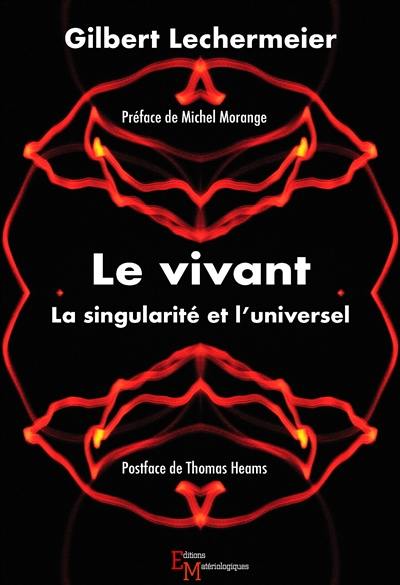 Le vivant : la singularité et l'universel