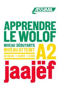 Apprendre le wolof : niveau débutants : niveau atteint A2