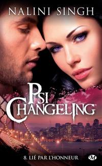 Psi-changeling. Vol. 8. Lié par l'honneur