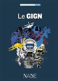 Le GIGN, Groupe d'intervention de la gendarmerie nationale