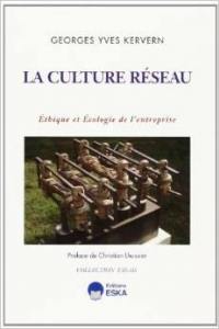 La Culture réseau : éthique et écologie de l'entreprise