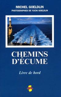 Chemins d'écume : livre de bord