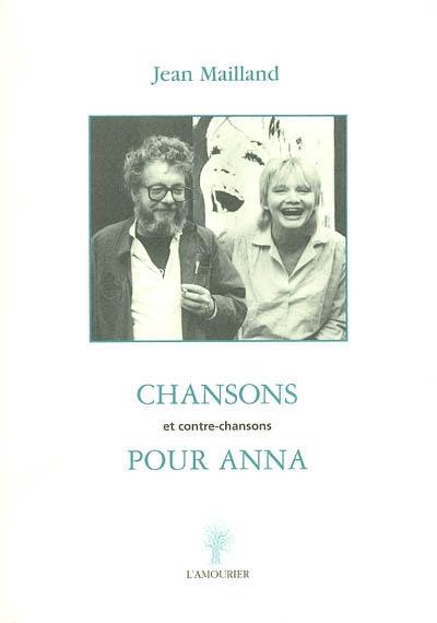 Chansons et contre-chansons pour Anna