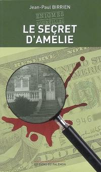 Enigmes à Bourvillec. Vol. 3. Le secret d'Amélie