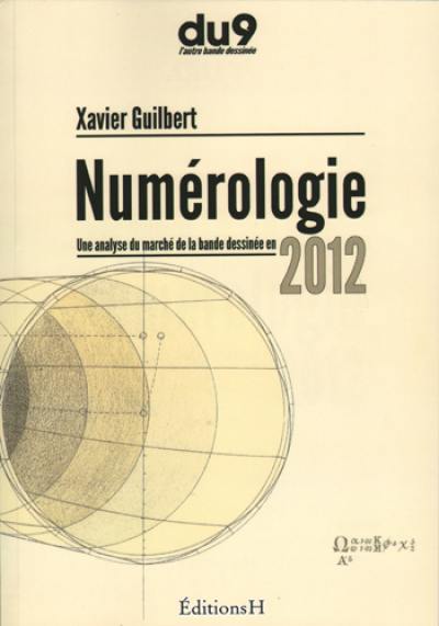 Numérologie : une analyse du marché de la bande dessinée en 2012 Numérologie : une analyse du marché de la bande dessinée en 2012