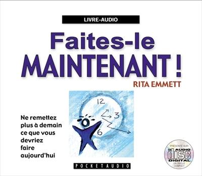 Faites-le maintenant !