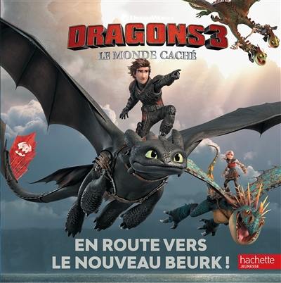 Dragons 3 : le monde caché : en route vers le nouveau Beurk !