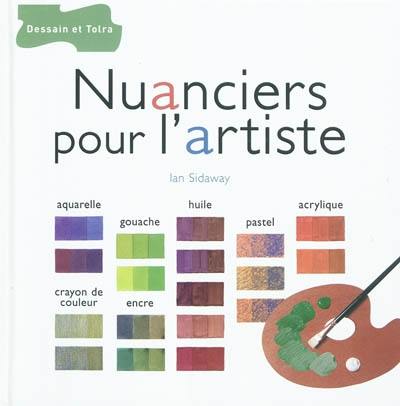 Nuanciers pour l'artiste