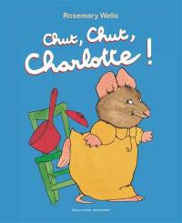 Chut, chut Charlotte !