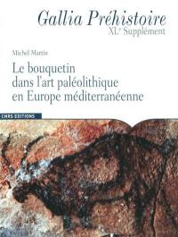 Le bouquetin dans l'art paléolithique en Europe méditerranéenne