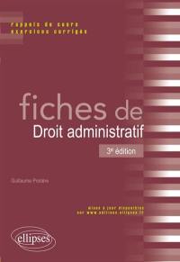 Fiches de droit administratif : rappels de cours et exercices corrigés