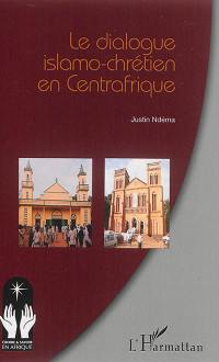 Le dialogue islamo-chrétien en Centrafrique