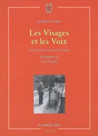 Les visages et les voix : le chemin de la Grand-Combe