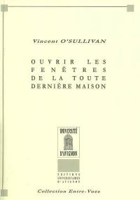 Ouvrir les fenêtres de la toute dernière maison