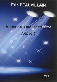 Animer un atelier théâtre : année 1