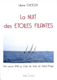 La nuit des étoiles filantes : une saison 1998 au club de voile de Valras-Plage