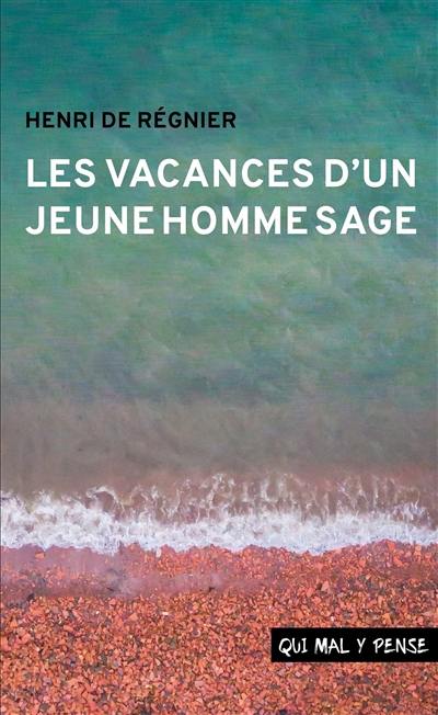 Les vacances d'un jeune homme sage Les vacances d'un jeune homme sage