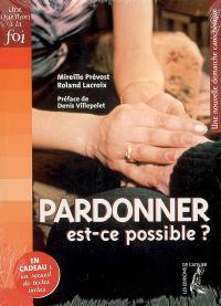 Pardonner est-ce possible ? : une nouvelle démarche catéchétique