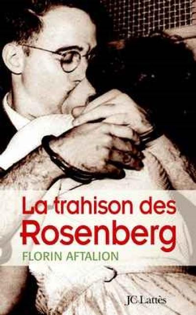 La trahison des Rosenberg