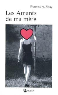 Les amants de ma mère