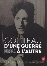 Cocteau, d'une guerre à l'autre