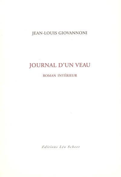 Journal d'un veau : roman intérieur