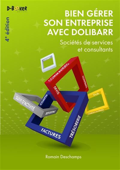 Bien gérer son entreprise avec Dolibarr : sociétés de services et consultants