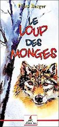 Les aventures de Julie et Biscotte. Vol. 2002. Le loup des Monges