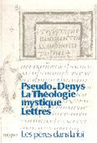 La théologie mystique. Lettres