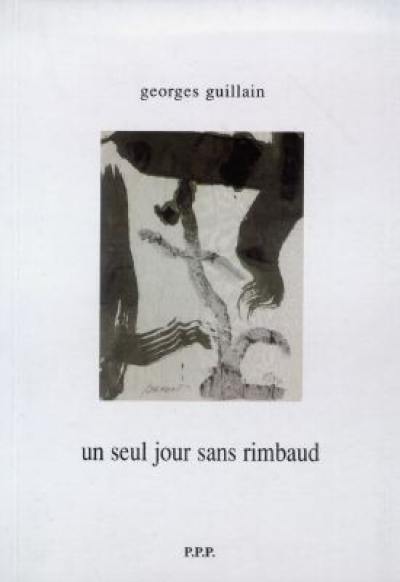 Un seul jour sans Rimbaud