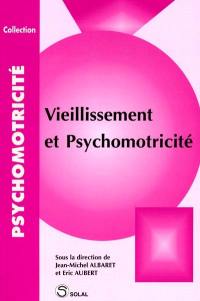 Vieillissement et psychomotricité