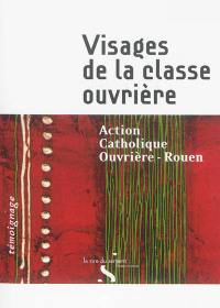 Visages de la classe ouvrière : livre arc-en-ciel