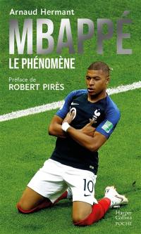 Mbappé : le phénomène