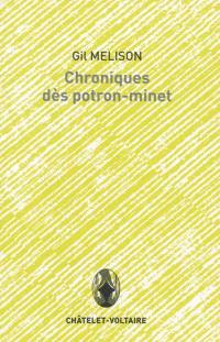 Chroniques, dès potron-minet