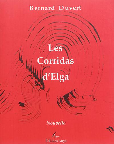 Les corridas d'Elga : nouvelle