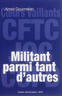 Militant parmi tant d'autres