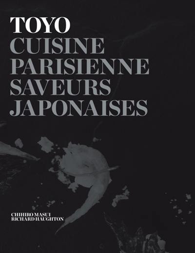 Toyo : cuisine parisienne, saveurs japonaises