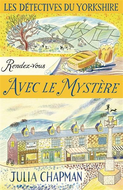 Une enquête de Samson et Delilah, les détectives du Yorkshire. Vol. 3. Rendez-vous avec le mystère